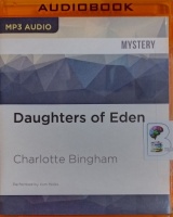 Daughters of Eden written by Charlotte Bingham performed by Kim Hicks on MP3 CD (Unabridged)